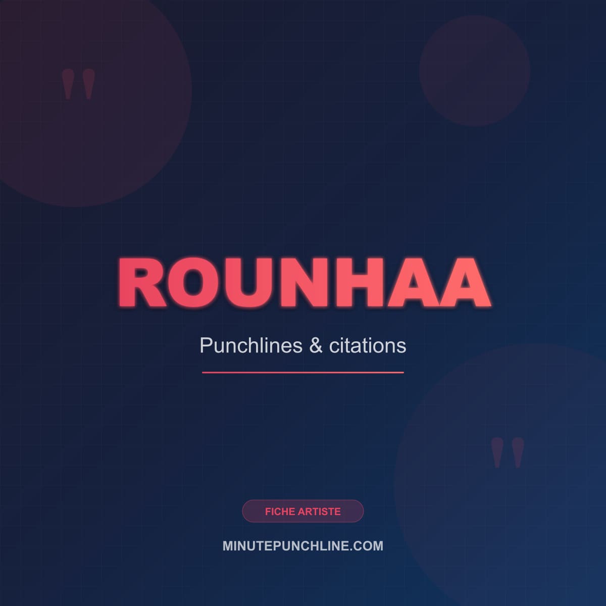 Rounhaa — fiche artiste MinutePunchline