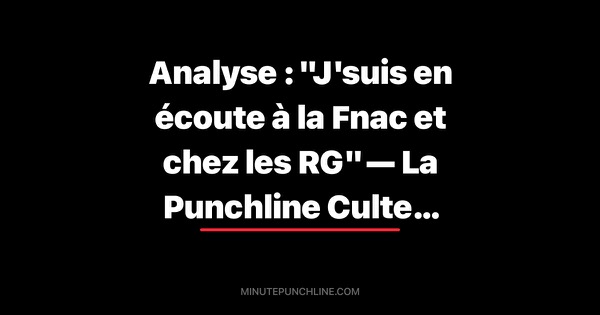 Analyse : "J'suis en écoute à la Fnac et chez les RG" — La Punchline Culte de Booba