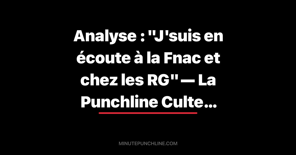 Analyse : "J'suis en écoute à la Fnac et chez les RG" — La Punchline Culte de Booba