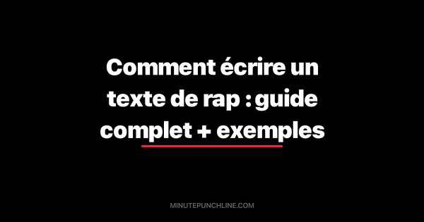 Comment écrire un texte de rap : guide complet + exemples