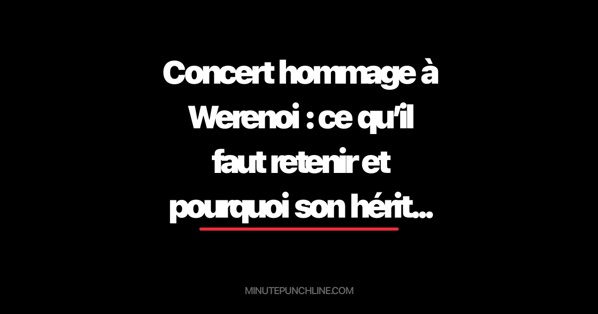 Concert hommage à Werenoi : ce qu’il faut retenir et pourquoi son héritage pèse encore sur le rap français