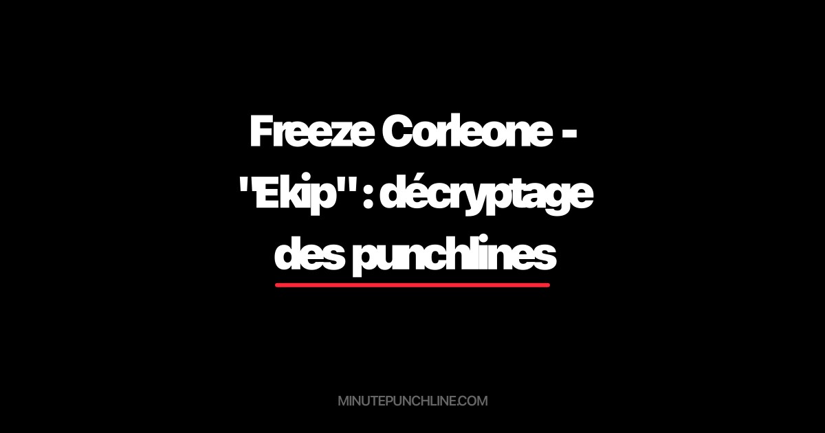 Freeze Corleone - "Ekip" : décryptage des punchlines