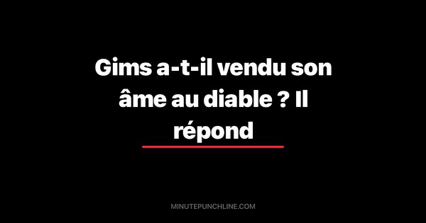Gims a-t-il vendu son âme au diable ? Il répond