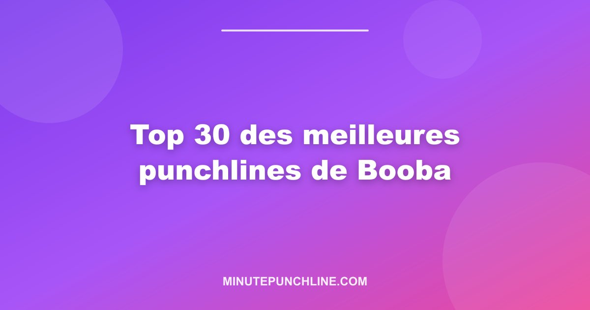 Top 30 des meilleures punchlines de Booba
