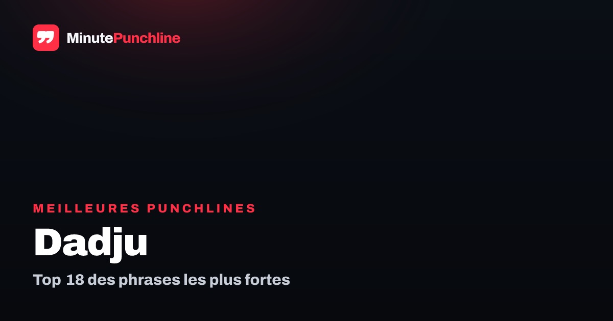 Top 15 des meilleures punchlines de Dadju