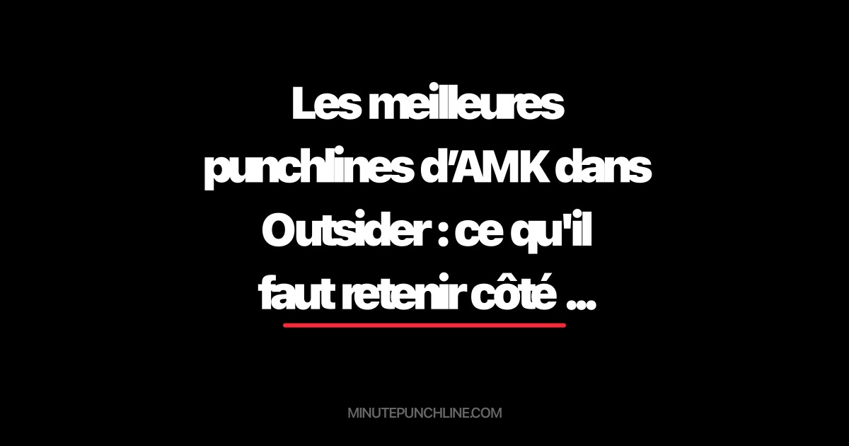 Les meilleures punchlines d’AMK dans Outsider : ce qu'il faut retenir côté rap français