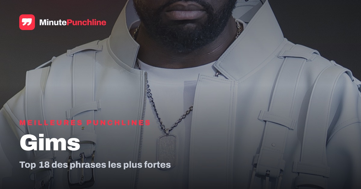 Top 18 des meilleures punchlines de Gims