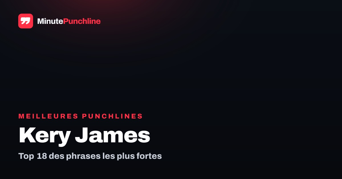 Top 18 des meilleures punchlines de Kery James
