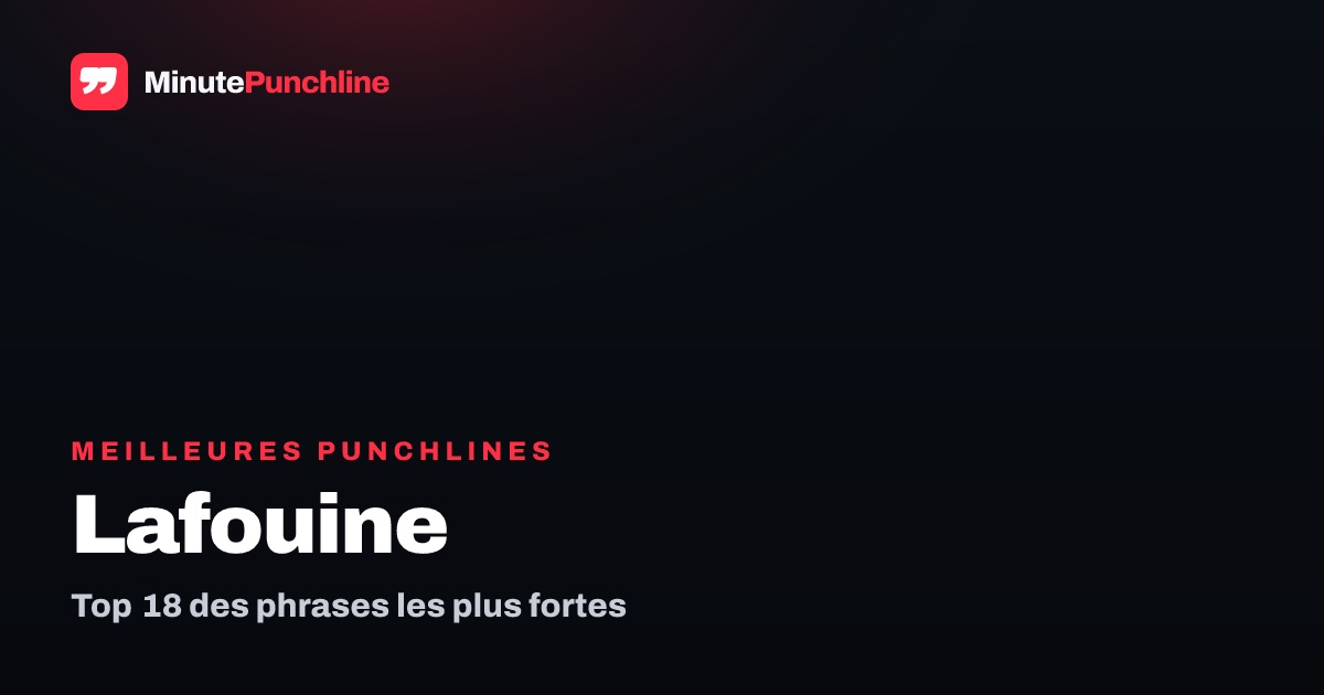 Top 18 des meilleures punchlines de La Fouine