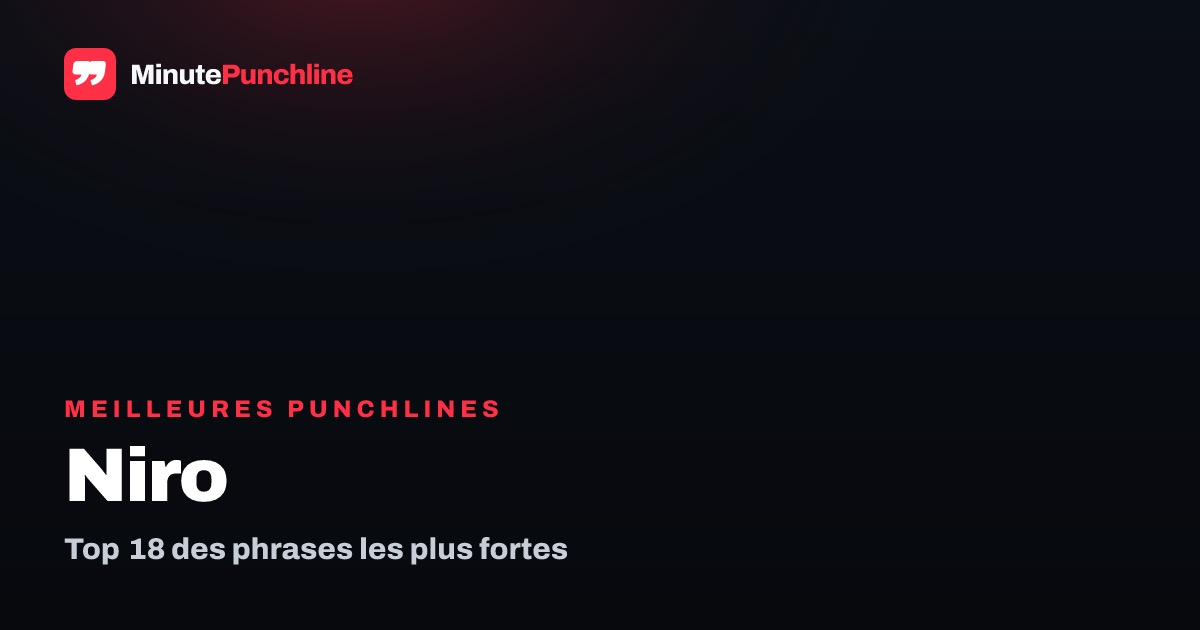 Top 18 des meilleures punchlines de Niro