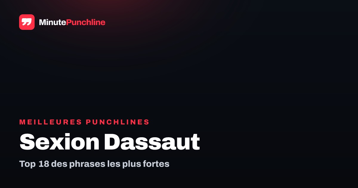 Top 18 des meilleures punchlines de Sexion d'Assaut