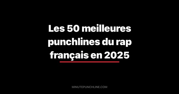 Les 50 meilleures punchlines du rap français en 2025