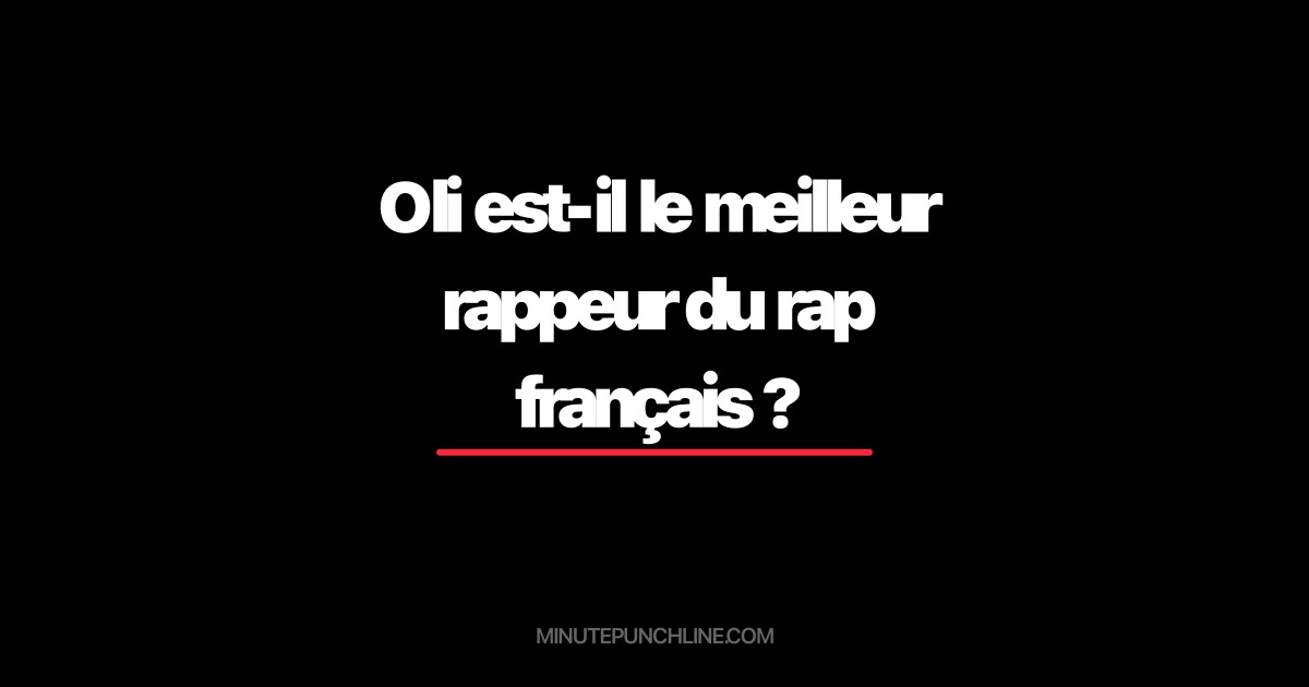 Oli est-il le meilleur rappeur du rap français ?