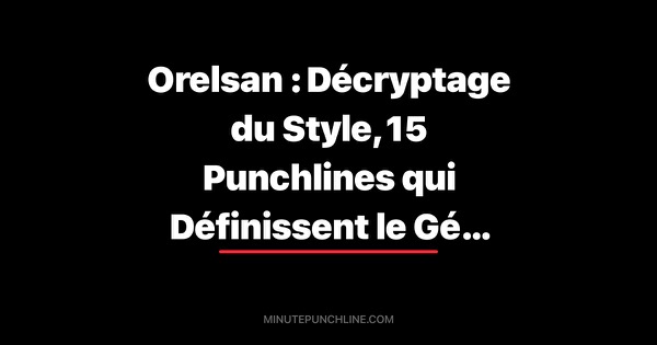 Orelsan : Décryptage du Style, 15 Punchlines qui Définissent le Génie de Caen