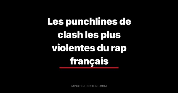 Les punchlines de clash les plus violentes du rap français