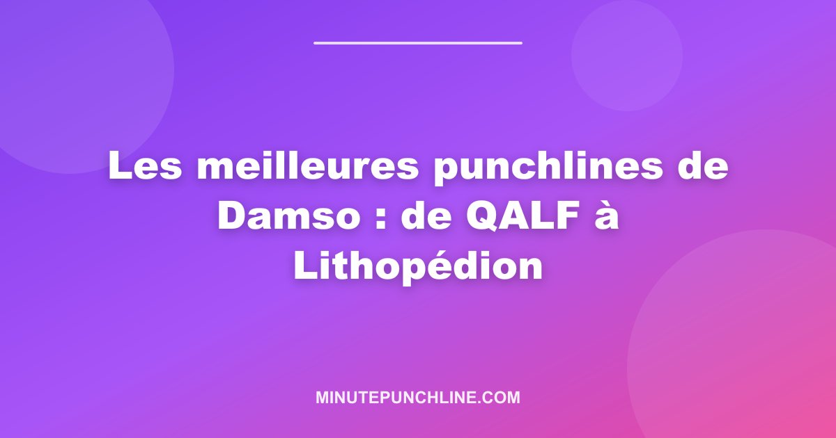 Les meilleures punchlines de Damso : de QALF à Lithopédion