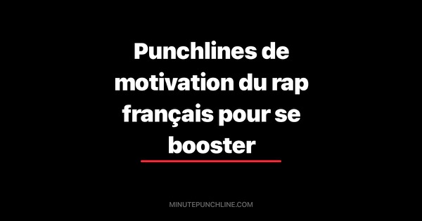 Punchlines de motivation du rap français pour se booster