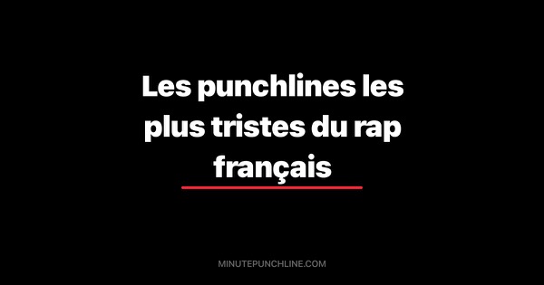 Les punchlines les plus tristes du rap français
