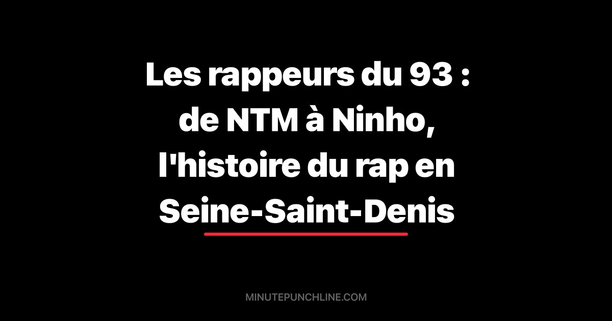 Les rappeurs du 93 : de NTM à Ninho, l'histoire du rap en Seine-Saint-Denis