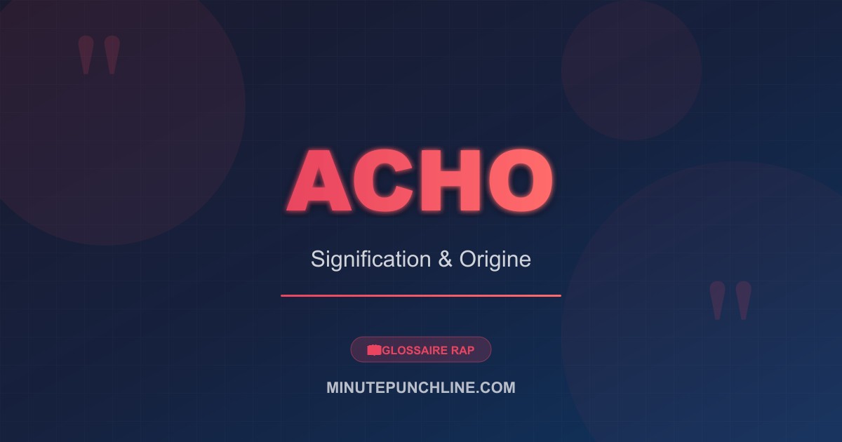 Acho - signification et origine