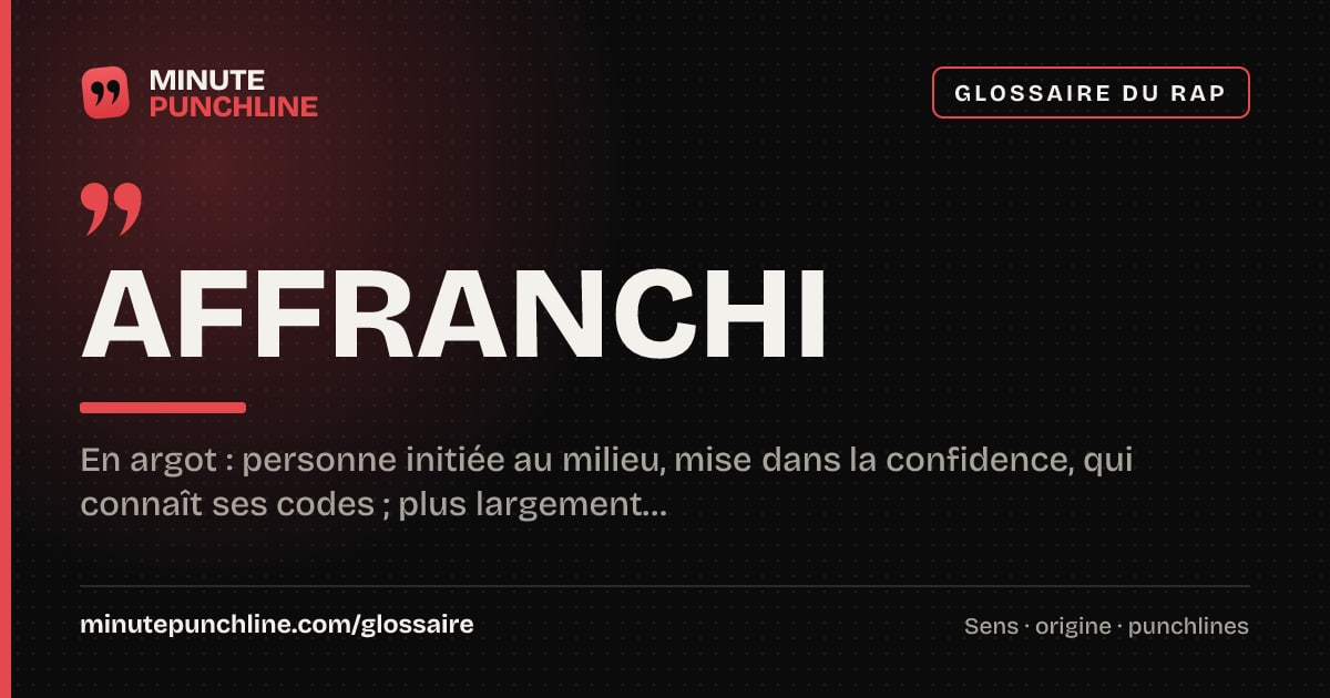 Affranchi - signification et origine