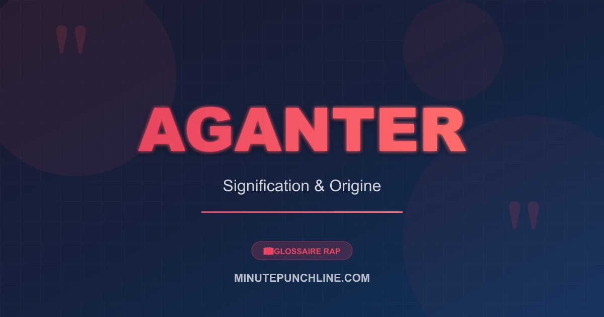 Aganter - signification et origine