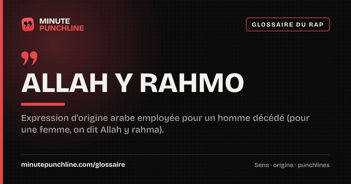 Allah y rahmo - signification et origine