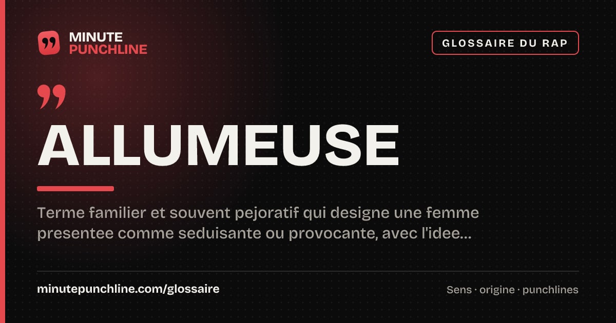Allumeuse - signification et origine