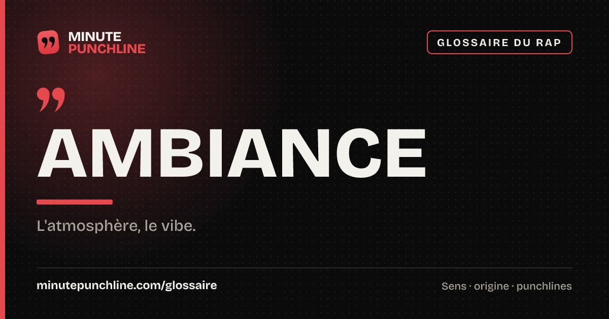 Ambiance - signification et origine