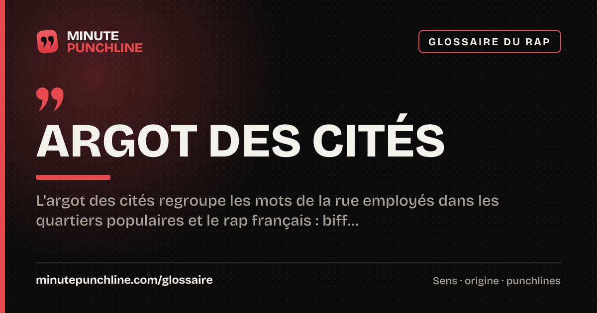 Argot des cités - signification et origine