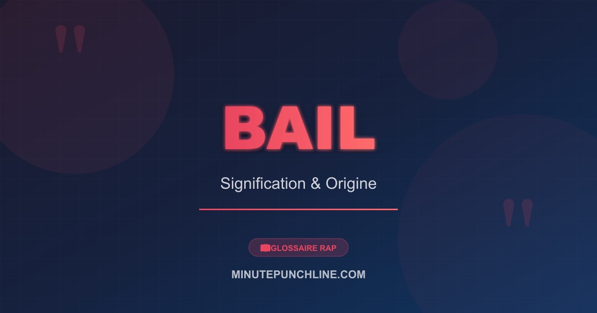 Bail - signification et origine