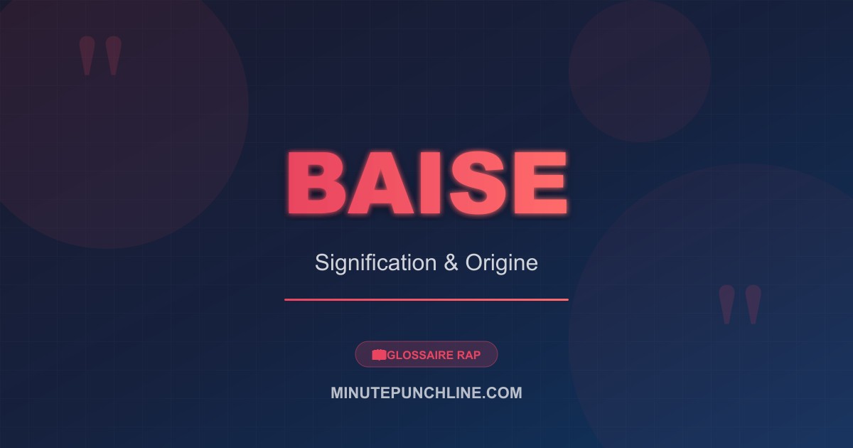 Baise - signification et origine