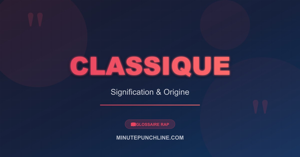 Classique - signification et origine