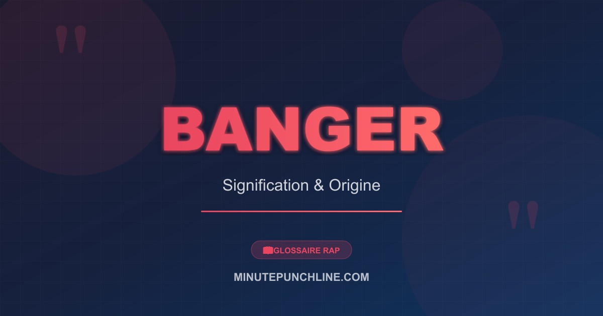Banger - signification et origine