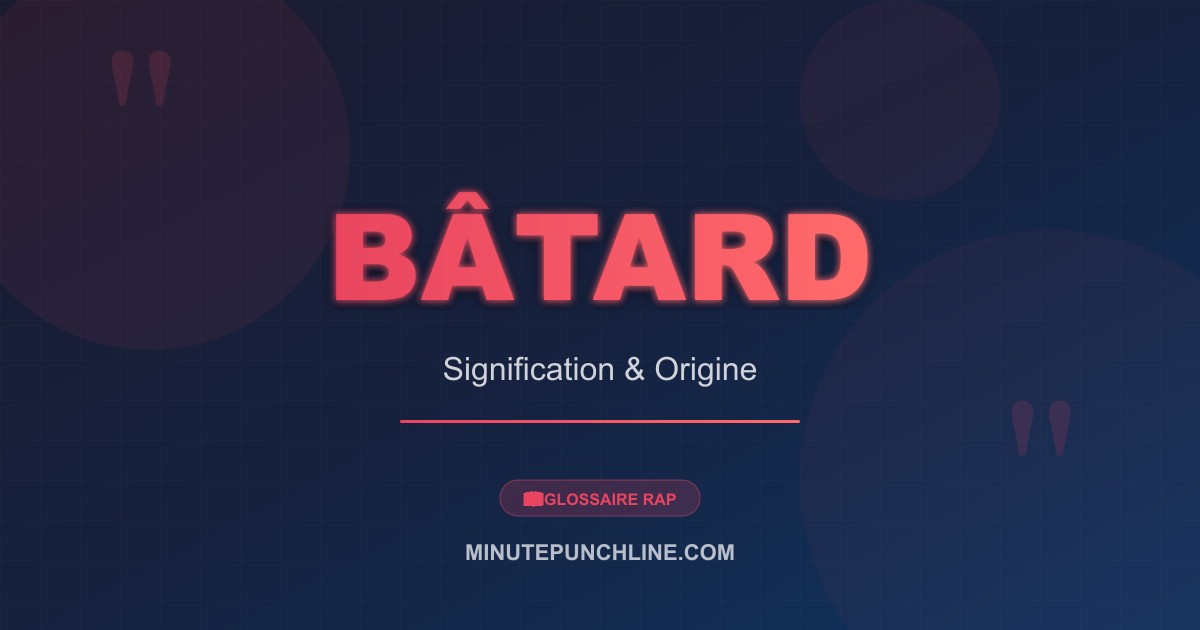 Bâtard - signification et origine