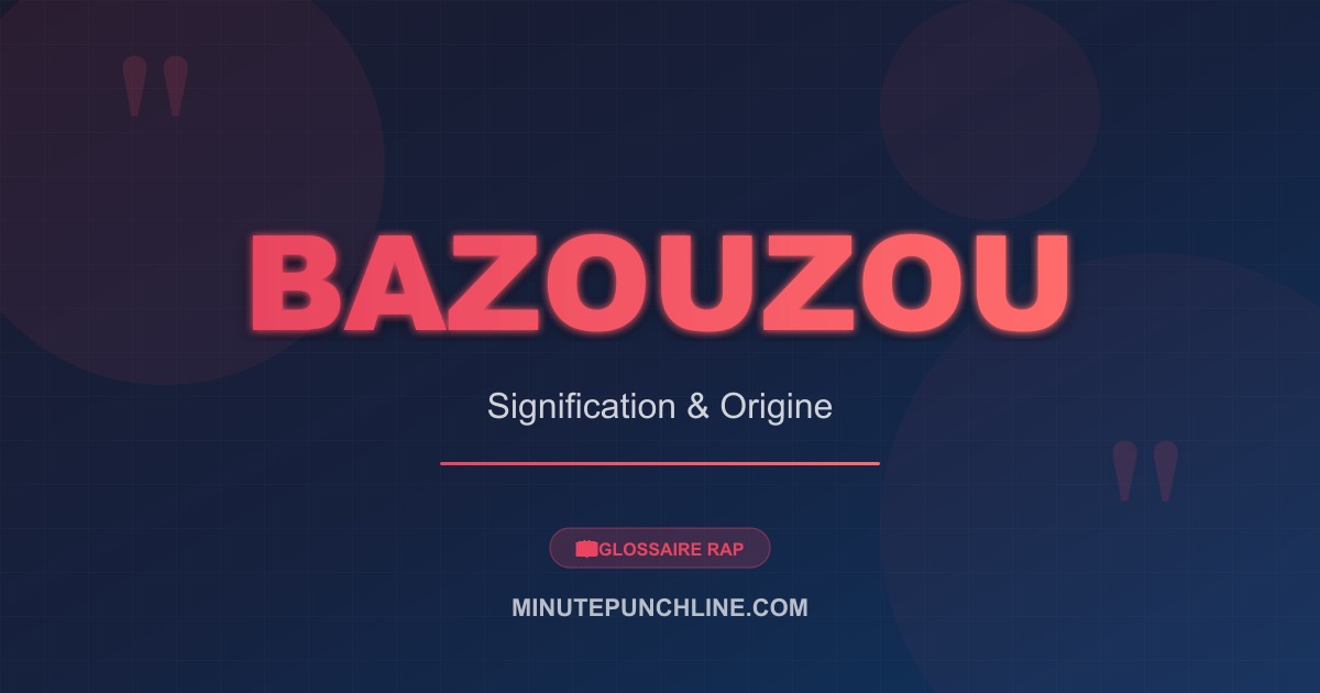Bazouzou - signification et origine