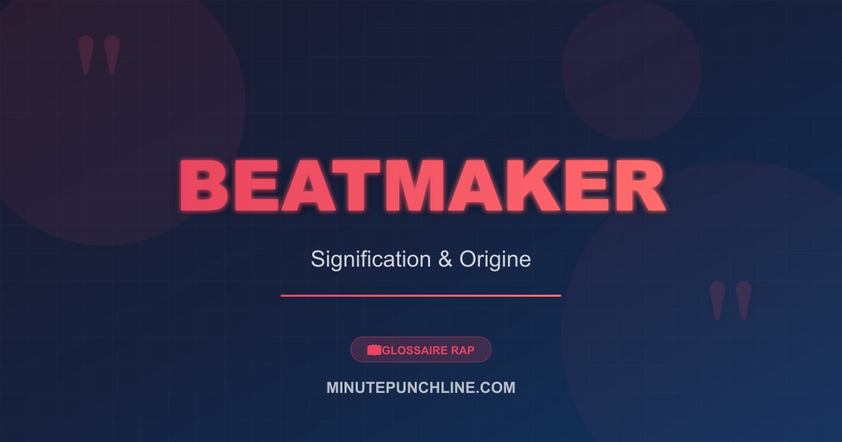 Beatmaker - signification et origine