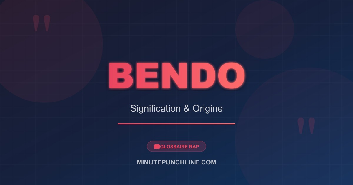 Bendo - signification et origine