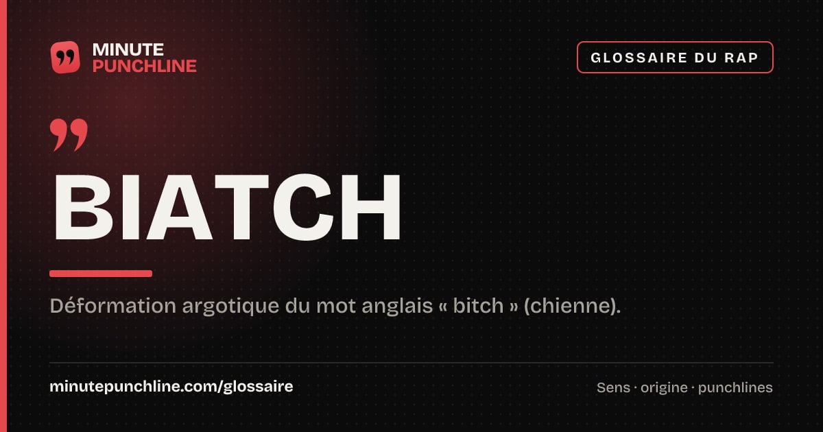Biatch - signification et origine