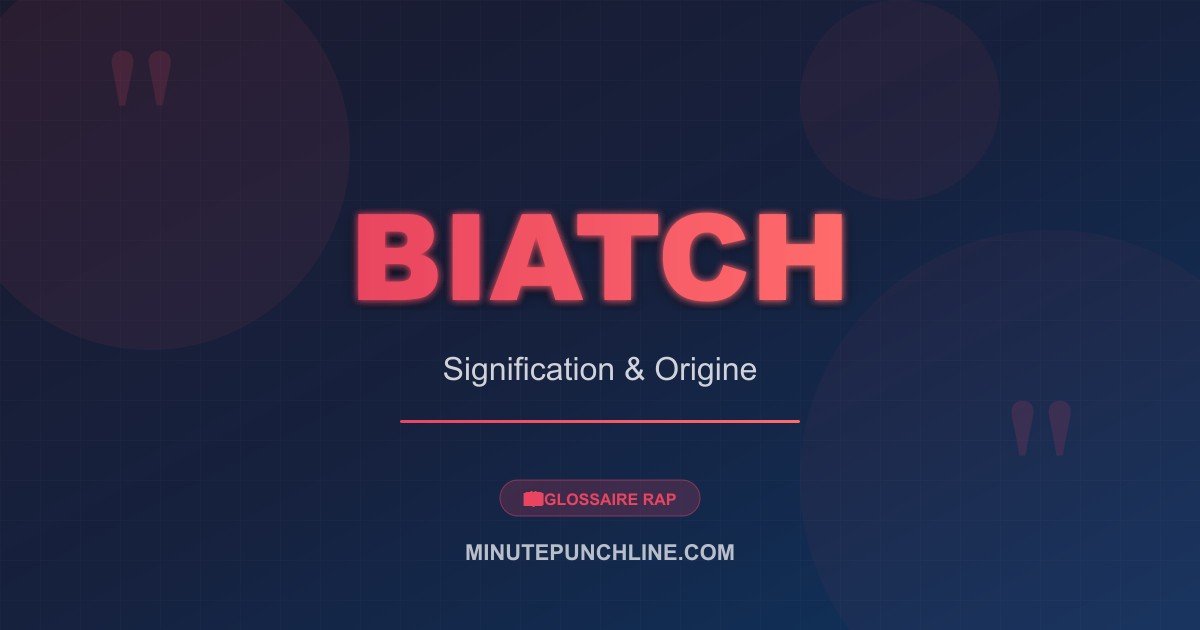 Biatch - signification et origine