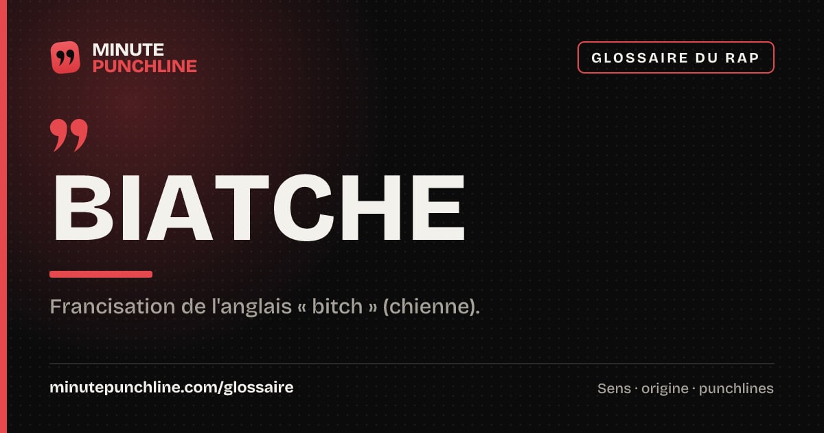 Biatche - signification et origine