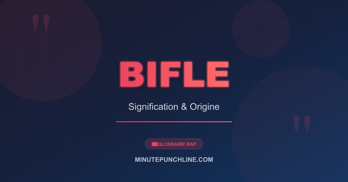 Bifle - signification et origine