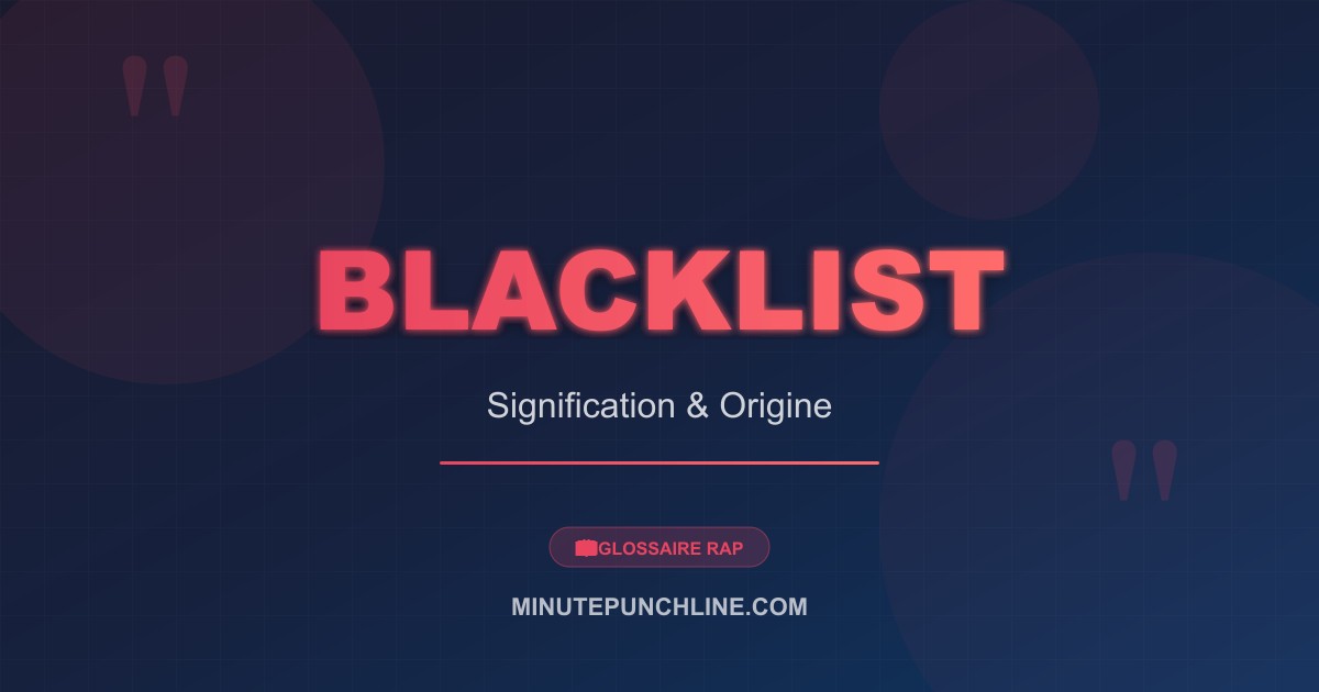 Blacklist - signification et origine