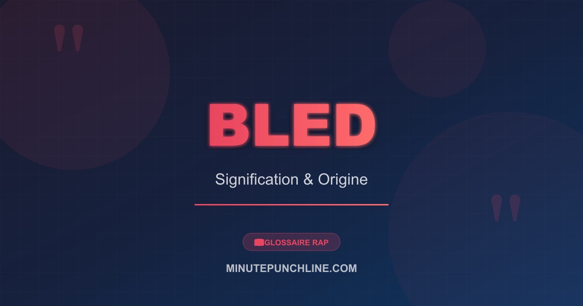Bled - signification et origine