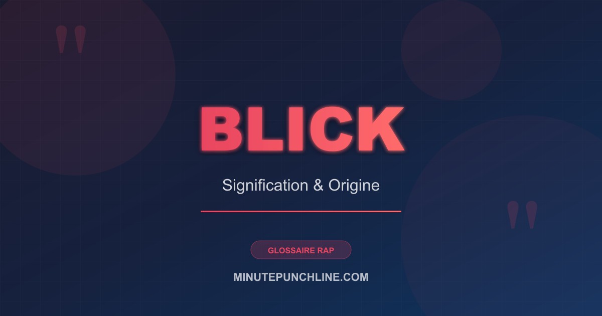 Blick - signification et origine