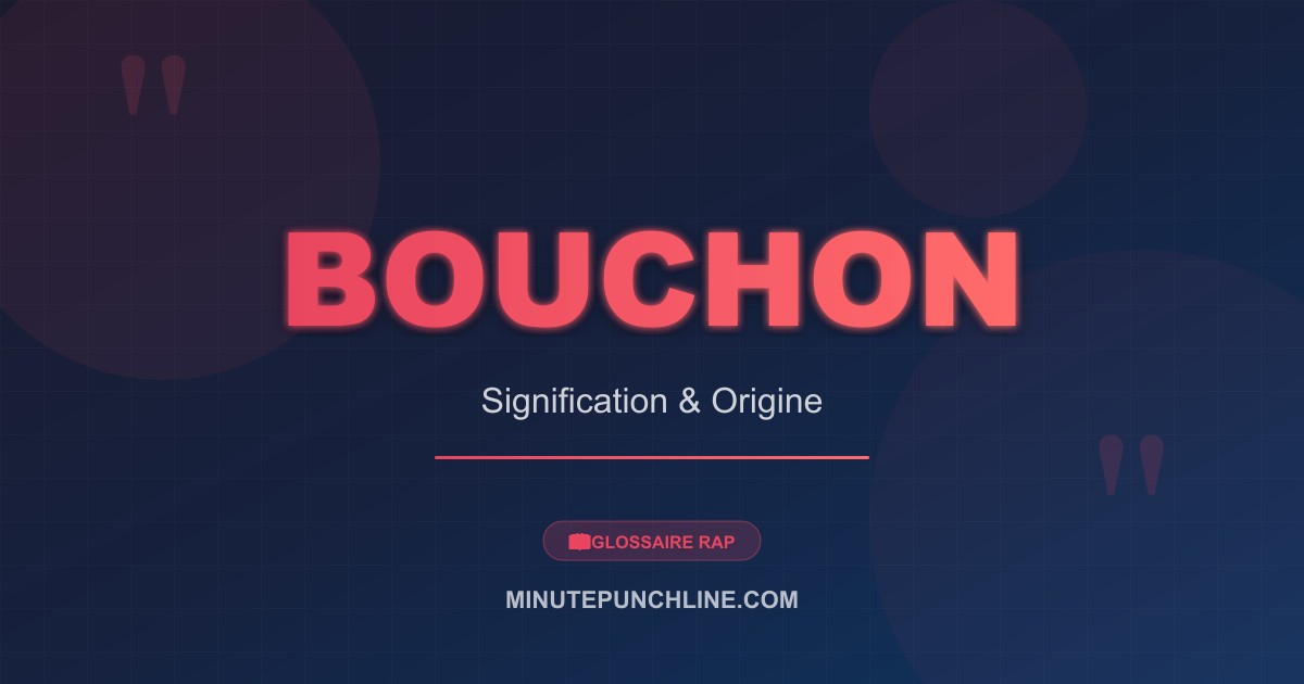 Bouchon - signification et origine