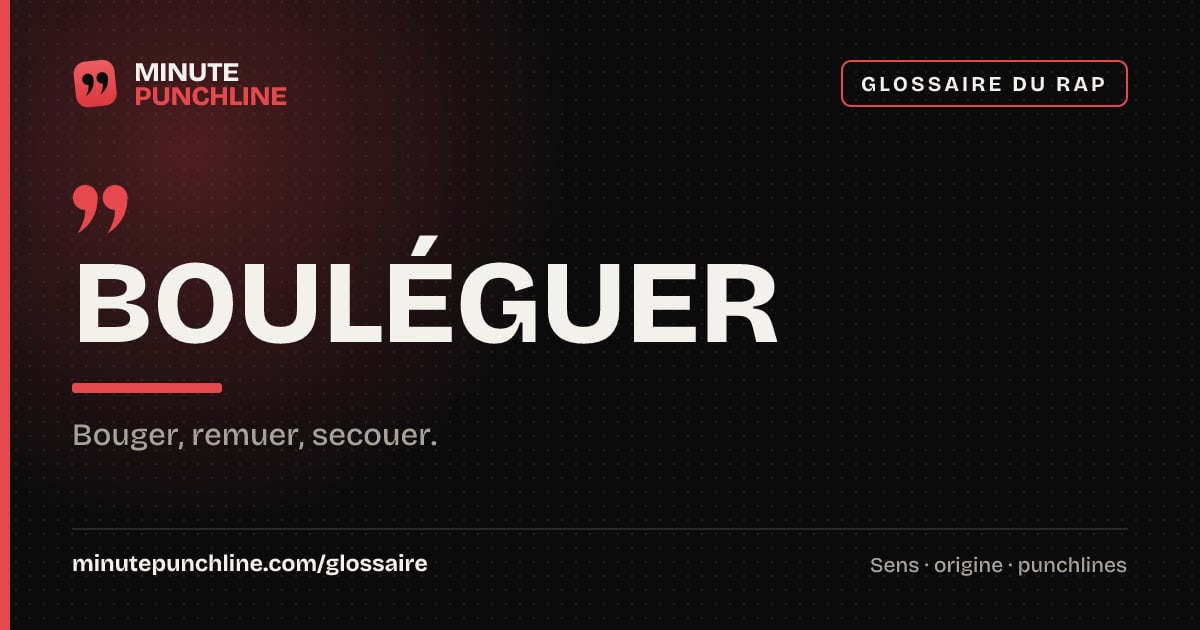 Bouléguer - signification et origine