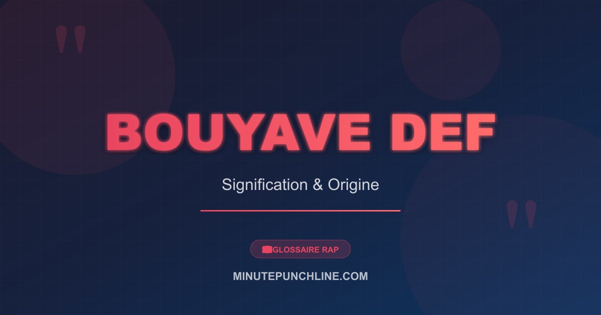 Bouyave def - signification et origine