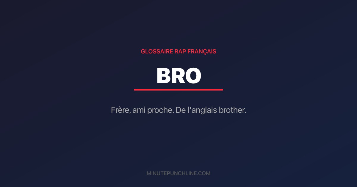 Bro - signification et origine