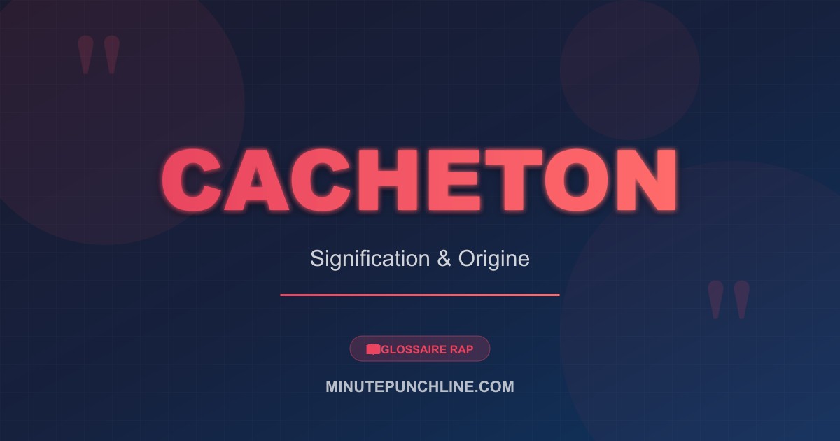 Cacheton - signification et origine
